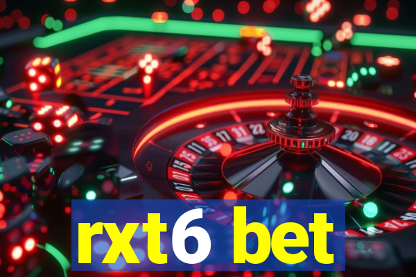 rxt6 bet